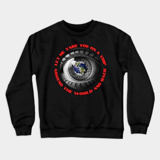 World in my Eyes Merch Crewneck Sweatshirt